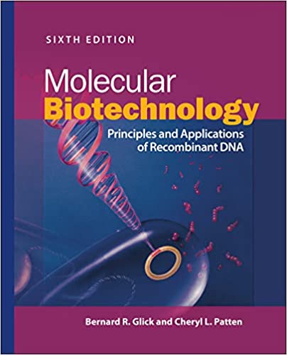 Molecular Biotechnology: Principles and Applications of Recombinant DNA (ASM Books) (6th Edition) - Epub + Converted Pdf